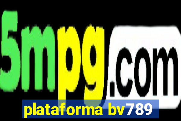 plataforma bv789